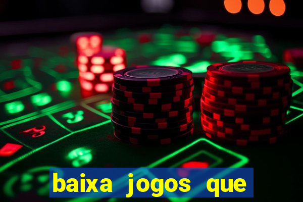 baixa jogos que ganha dinheiro de verdade